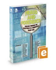 Fraud and Forensics: Piercing Through the Deception in a Commercial Fraud Case