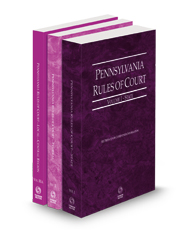 Pennsylvania Rules of Court - State, Federal, Local Central, 2023 revised ed. (Vols. I, II & IIIA, Pennsylvania Court Rules)