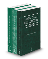 Pennsylvania Rules of Court - State, Federal and Local Western Court Rules, 2024 ed. (Vols. I, II and IIIE, Pennsylvania Court Rules)