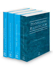 Pennsylvania Rules of Court - State, Federal, Local Western and Local Western KeyRules, 2022 ed. (Vols. I, II, IIIE & IIIF, Pennsylvania Court Rules)