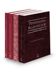 Pennsylvania Rules of Court - State, Federal, Local Western and Local Western KeyRules, 2022 revised ed. (Vols. I, II, IIIE & IIIF, Pennsylvania Court Rules)