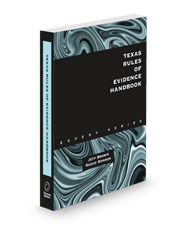 Texas Rules of Evidence Handbook, 2025 ed.