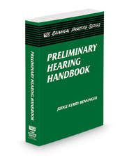 Preliminary Hearing Handbook (The Rutter Group Criminal Practice Series)